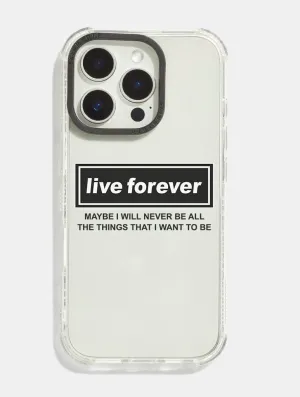 Live Forever Shock iPhone Case Colorful Design