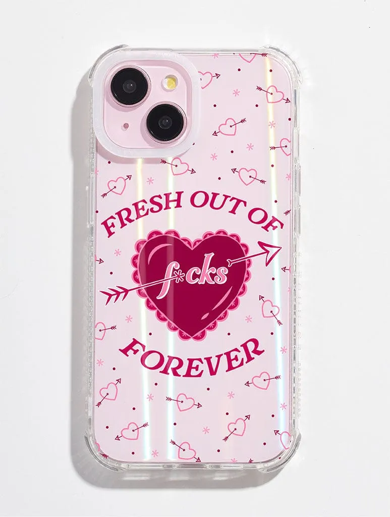 Fresh Out Of F*cks Forever Shock iPhone Case Rugged Frame